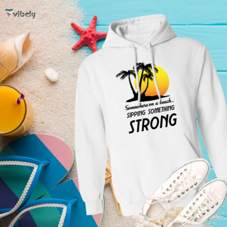 Sipping Something Strong Hoodie