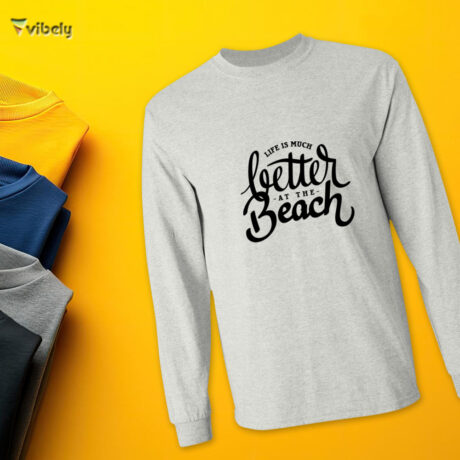 Better At The Beach Men’s Long Sleeve