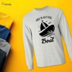 Life Is Better On A Boat Men’s Long Sleeve