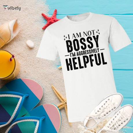 I Am Not Bossy T-Shirt