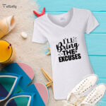 I'll Bring The Excuses T-Shirt