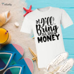 I'll Bring The Bail Money T-Shirt