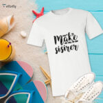 Don't Make Me Call My Big Sister T-Shirt