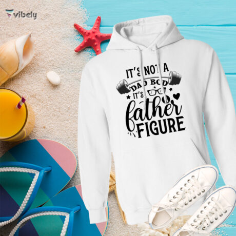 It's Not A Dad Bod Hoodie