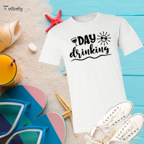 Day Drinking T-Shirt