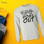 I Let The Dogs Out Men’s Long Sleeve