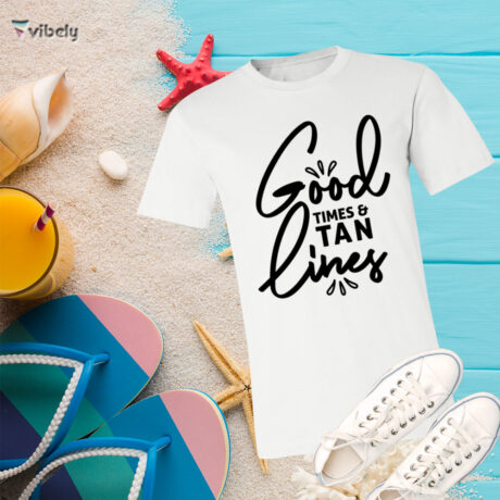 Good Times & Tan Lines T-Shirt
