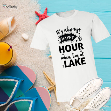It's Always Happy Hour T-Shirt