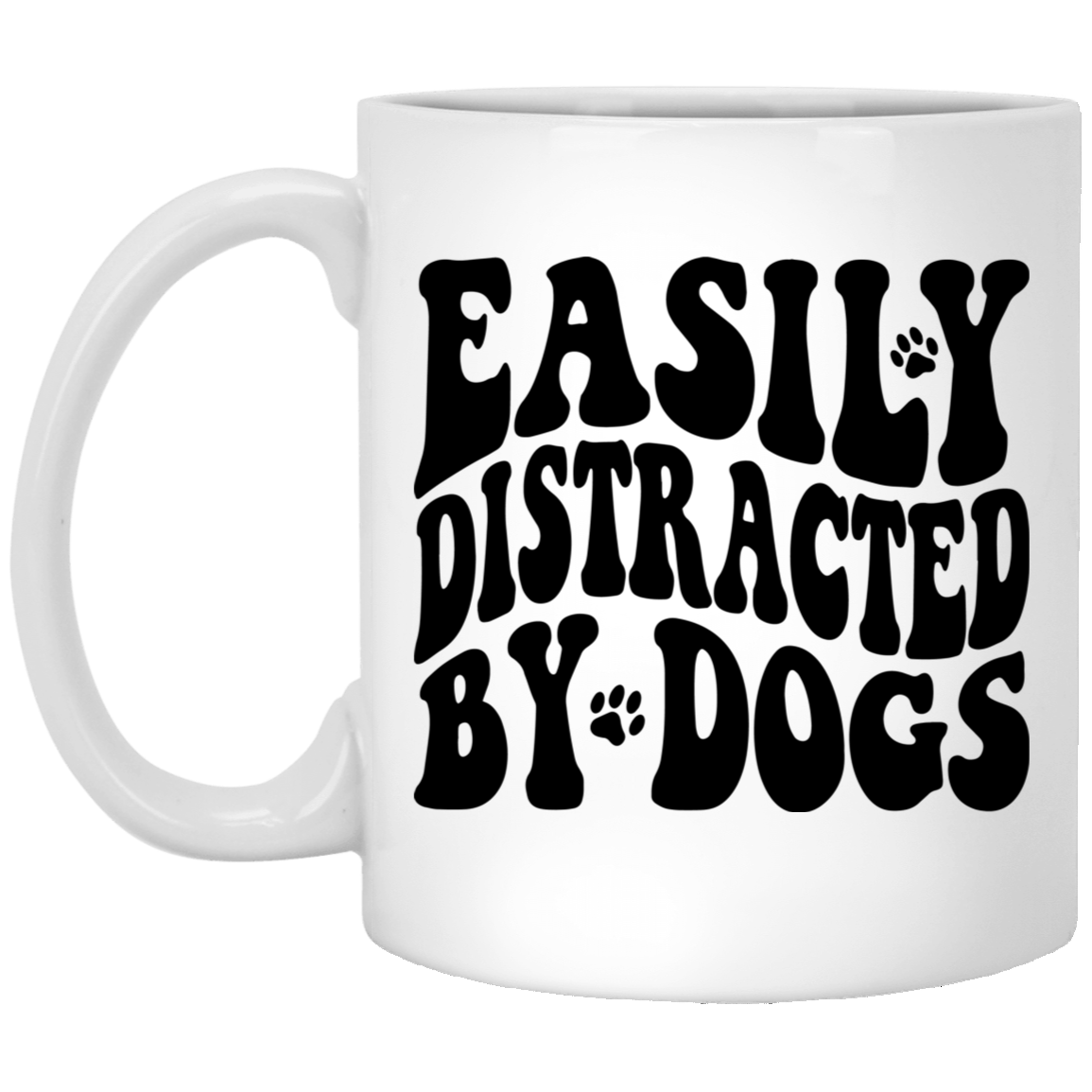 1005-9786-105882524 Easily Distracted By Dogs 11oz White Mug