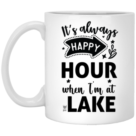 It's Always Happy Hour 11oz White Mug