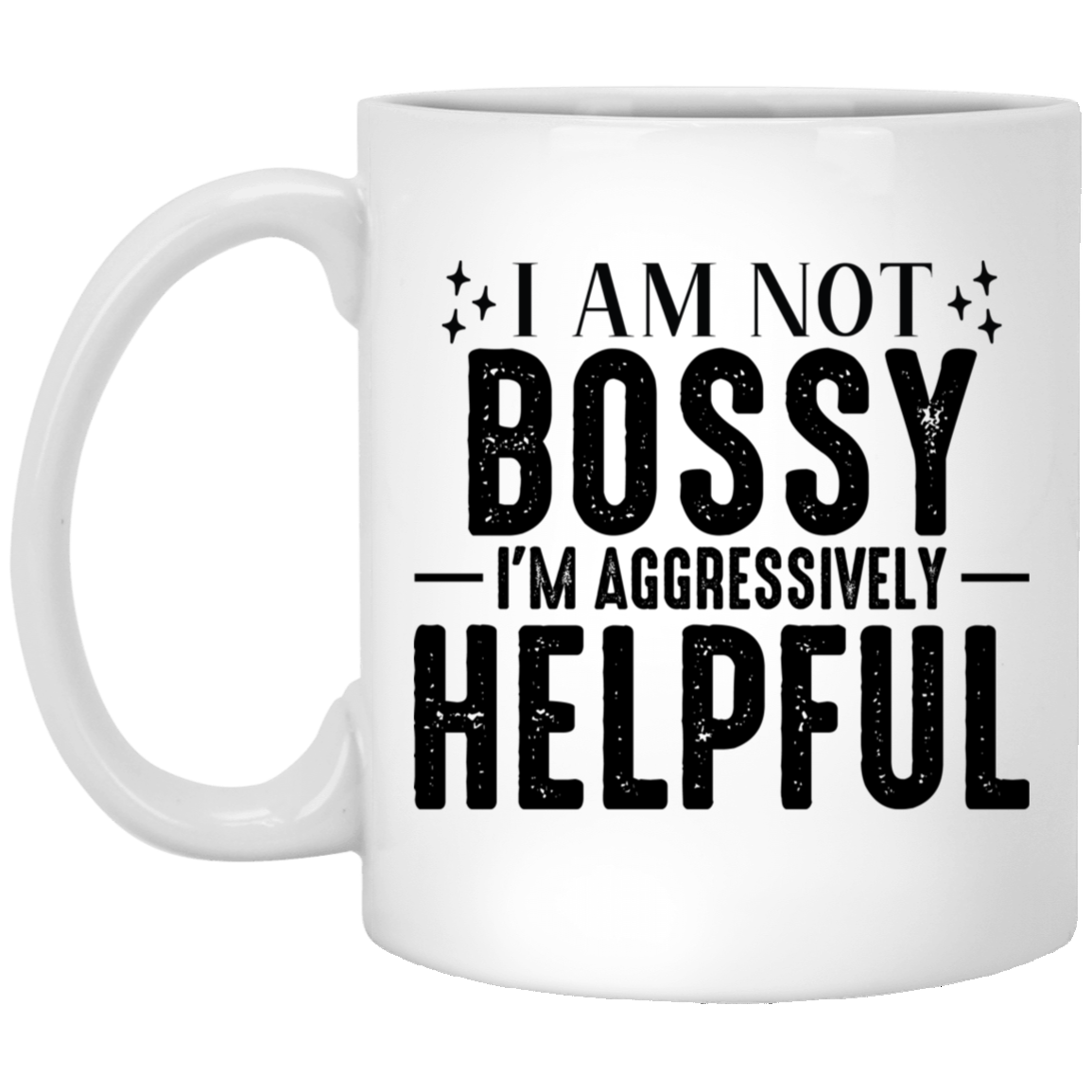 1005-9786-105882536 I am Not Bossy 11oz White Mug