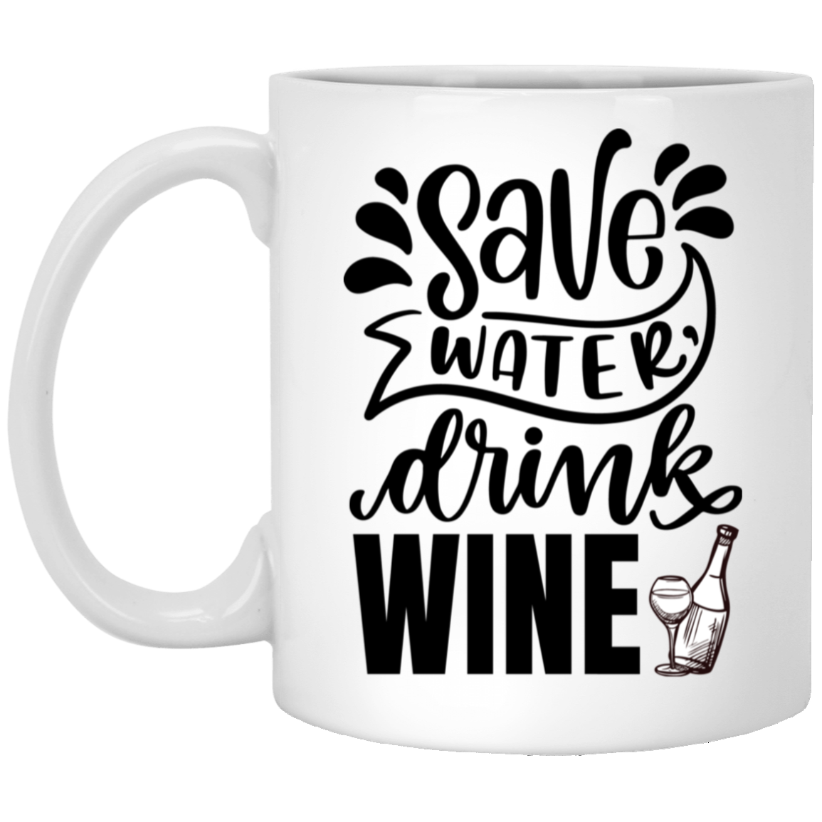 1005-9786-105882526 Save Water Drink Wine 11oz White Mug