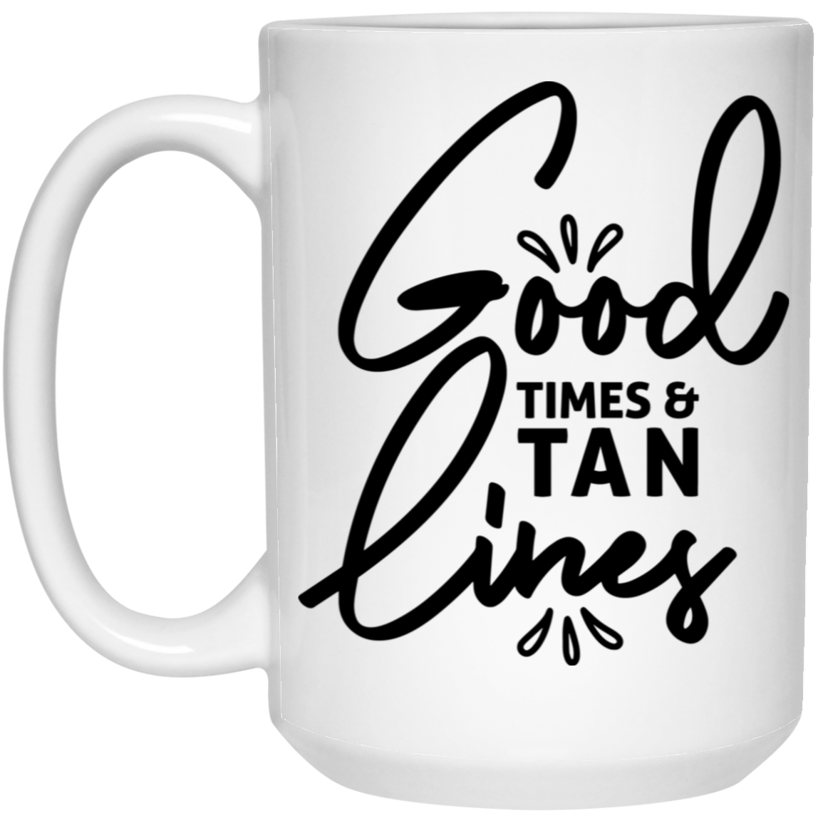 1032-9816-105882860 Good Times & Tan Lines 15oz White Mug