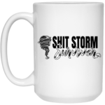 Shit Storm Survivor 15oz White Mug