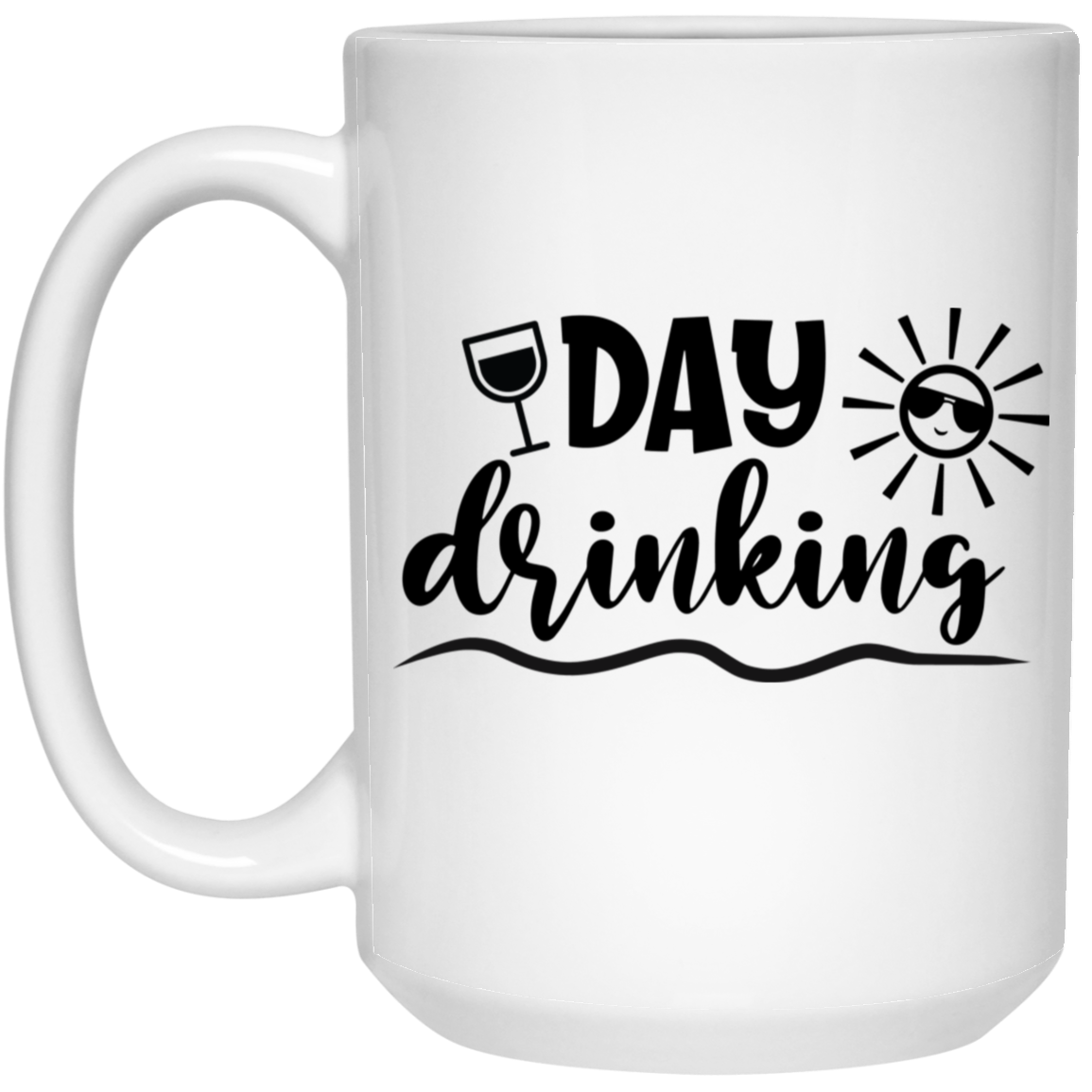 1032-9816-105882854 Day Drinking 15oz White Mug