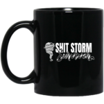 Shit Storm Survivor 11oz Black Mug