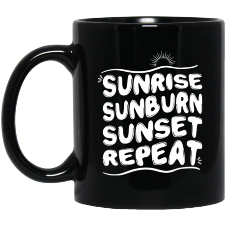 Sunrise Sunburn Sunset 11oz Black Mug