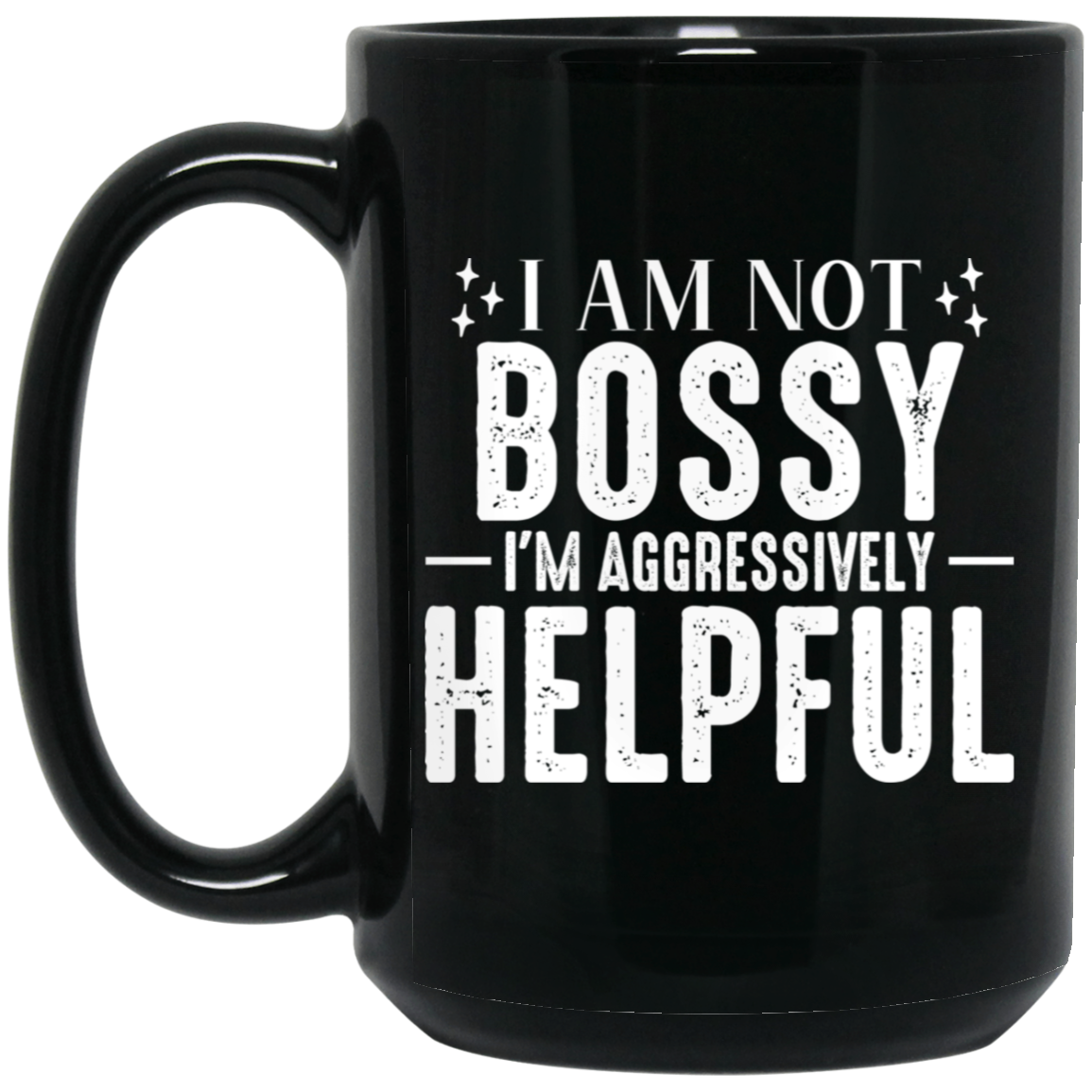 1066-10182-105883488 I am Not Bossy 15oz Black Mug