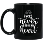 Beer Never Broke My Heart 11oz Black Mug