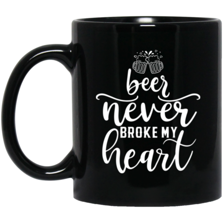 Beer Never Broke My Heart 11oz Black Mug