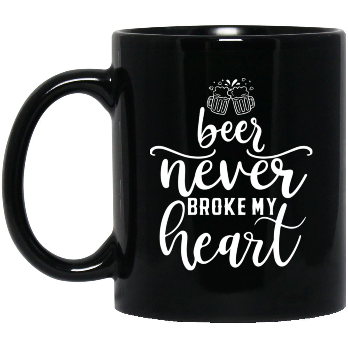 1065-10181-105883413 Beer Never Broke My Heart 11oz Black Mug