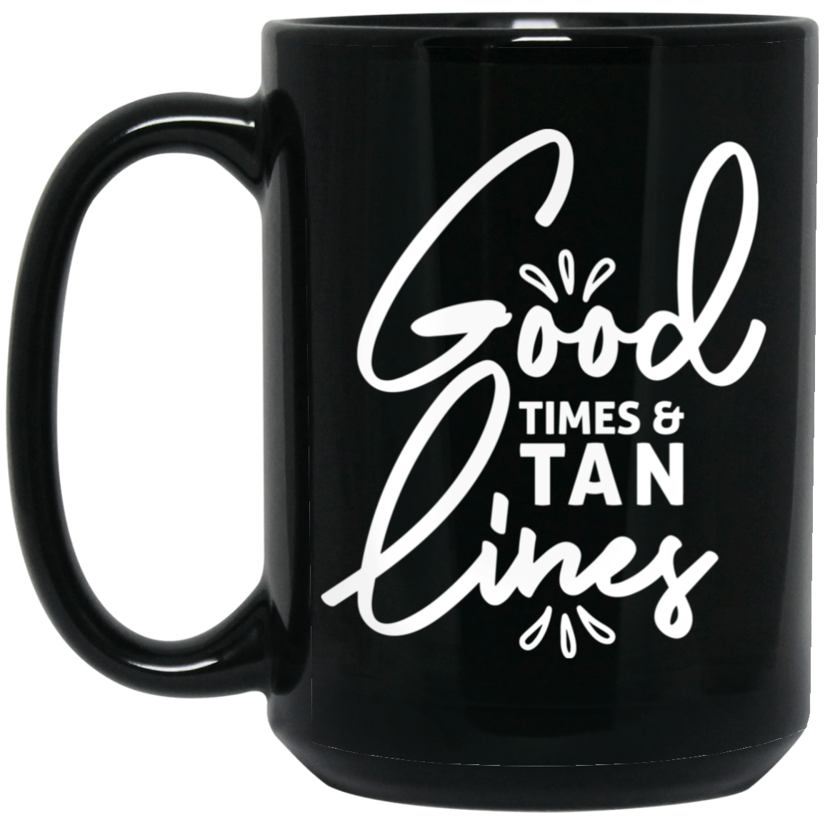 1066-10182-105883485 Good Times & Tan Lines 15oz Black Mug