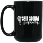 Shit Storm Survivor 15oz Black Mug
