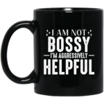 I am Not Bossy 11oz Black Mug