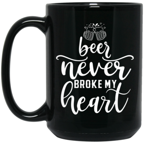 Beer Never Broke My Heart 15oz Black Mug
