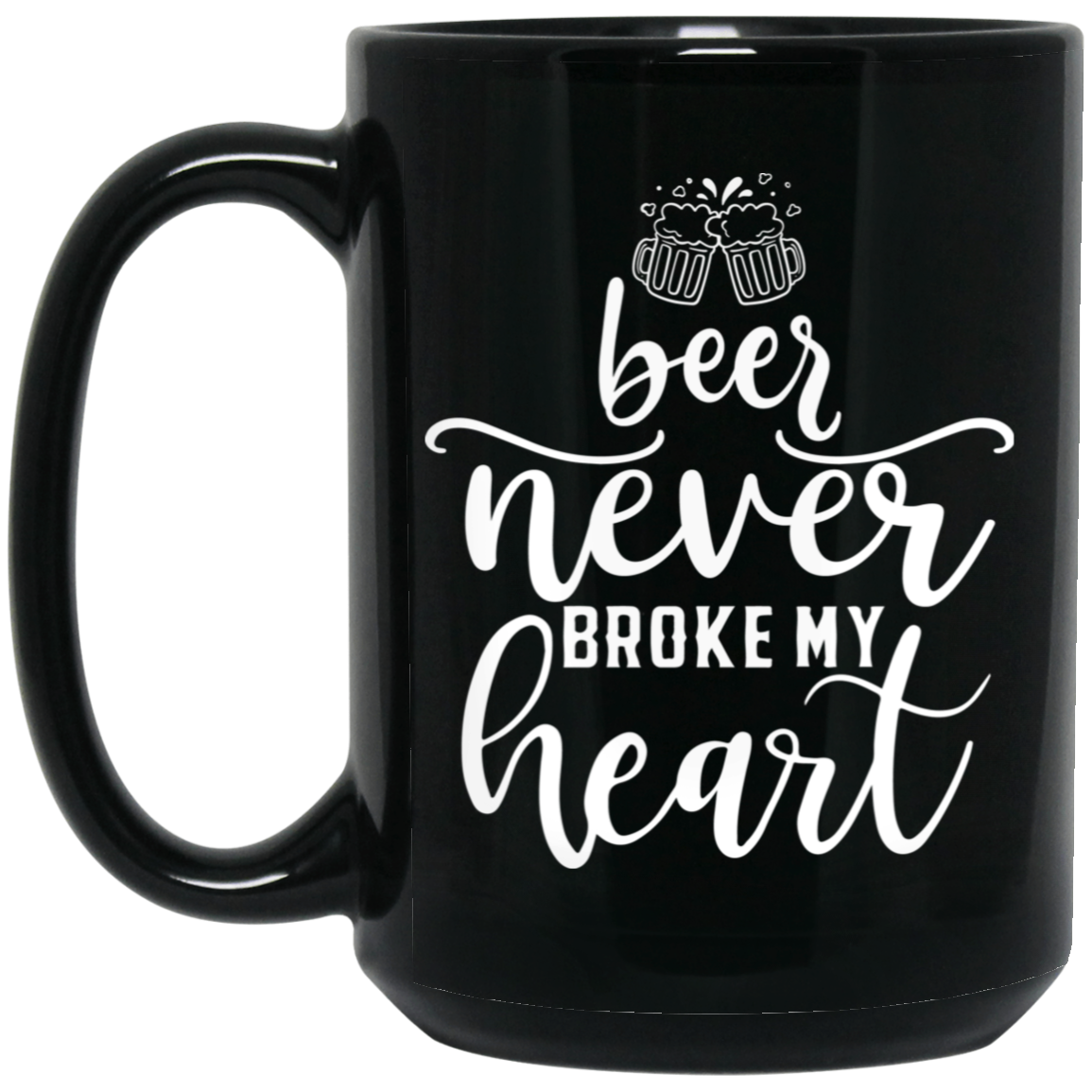 1066-10182-105883479 Beer Never Broke My Heart 15oz Black Mug