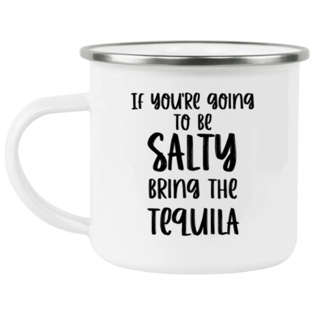 Bring The Tequila Enamel Mug