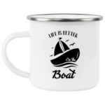 Life Is Better On A Boat Enamel Mug