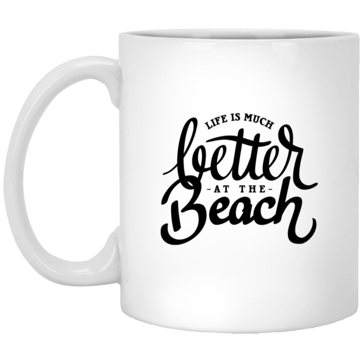 1005-9786-105943698 Life Is Better At The Beach 11oz White Mug