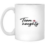 Team Naughty 11oz White Mug
