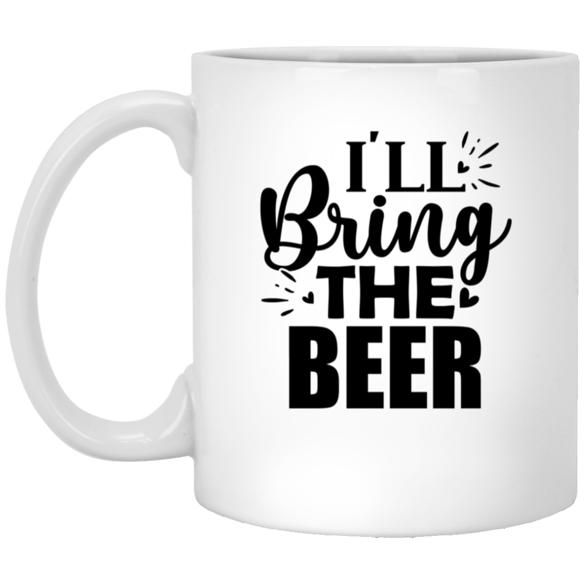 1005-9786-105943675 I'll Bring The Beer 11oz White Mug