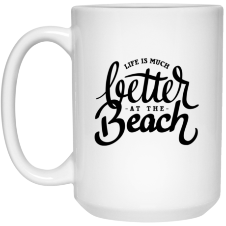 Better At The Beach 15oz White Mug