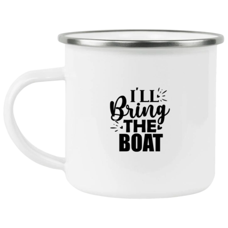 I'll Bring The Boat Enamel Mug