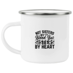 Not Sister By Blood Enamel Mug