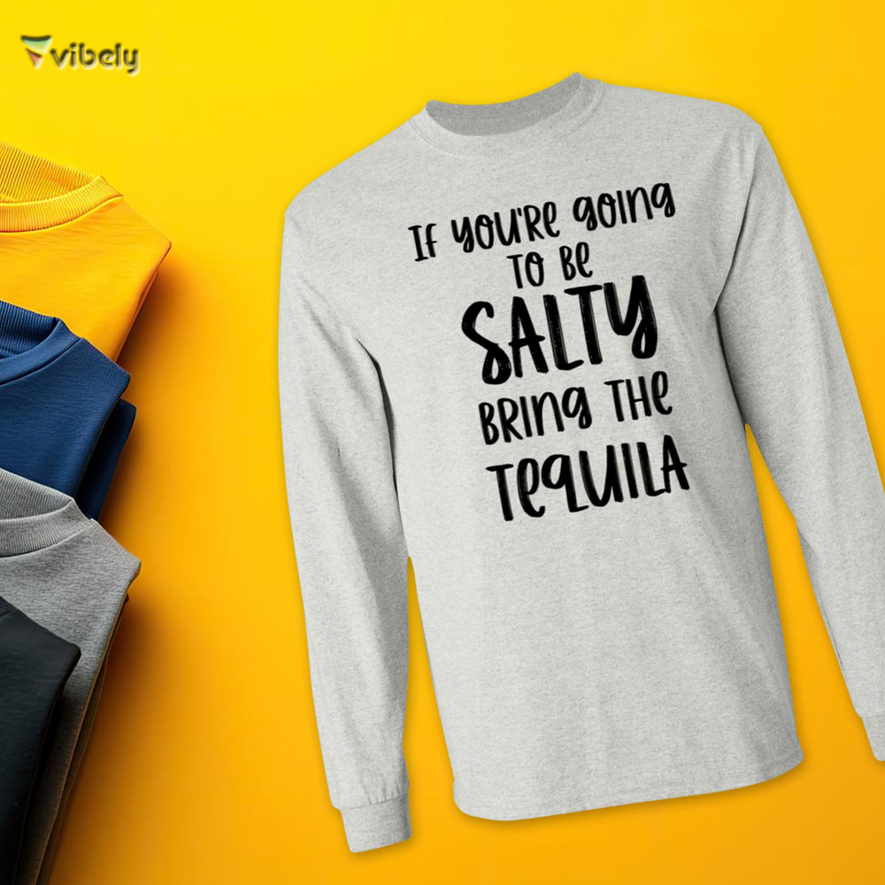 Bring The Tequila Men’s Long Sleeve