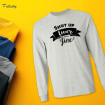 Shut Up Liver You're Fine Men’s Long Sleeve