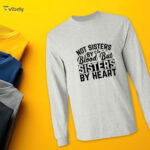 Not Sisters By Blood Men’s Long Sleeve