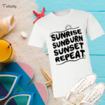 Sunrise Sunburn Sunset T-Shirt