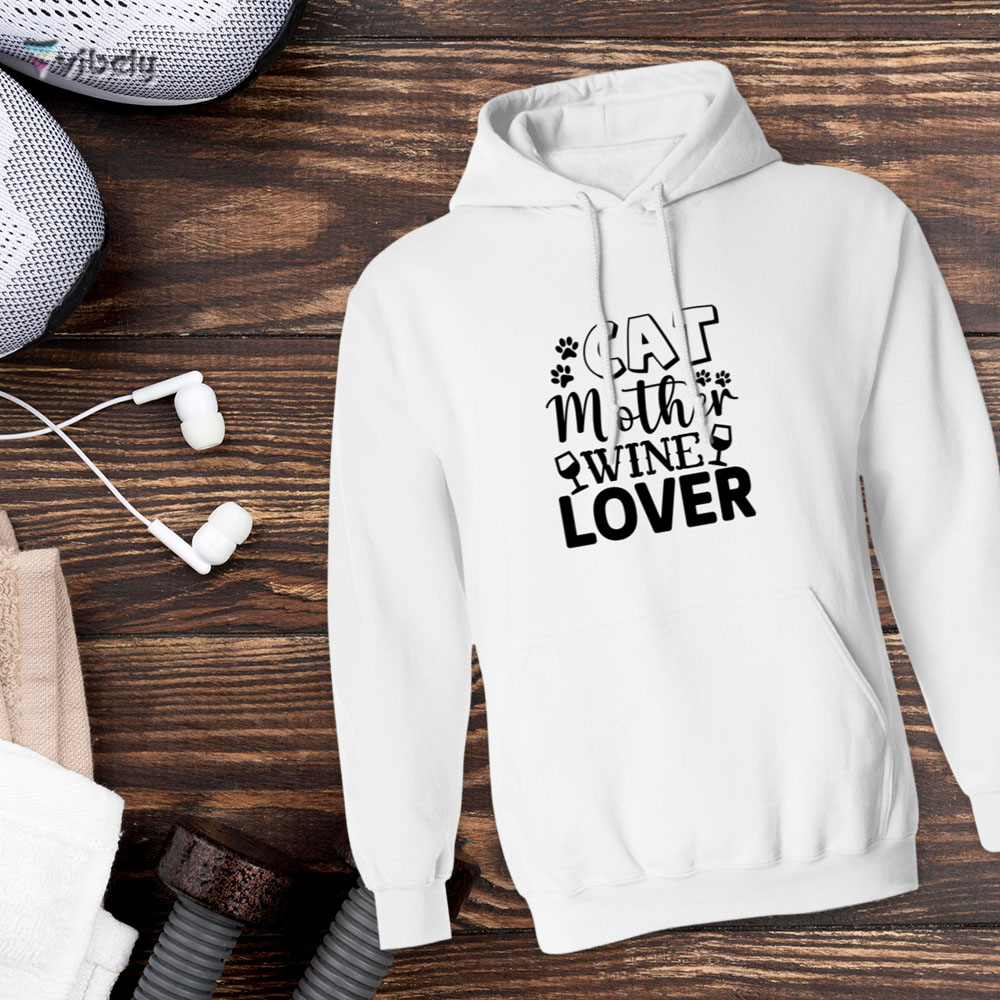 cat mother hoodie Cat Mother Wine Lover Hoodie