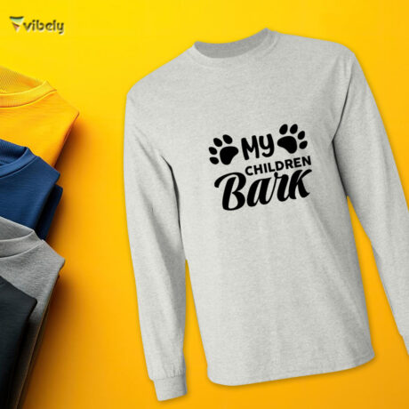 My Children Bark Men’s Long Sleeve