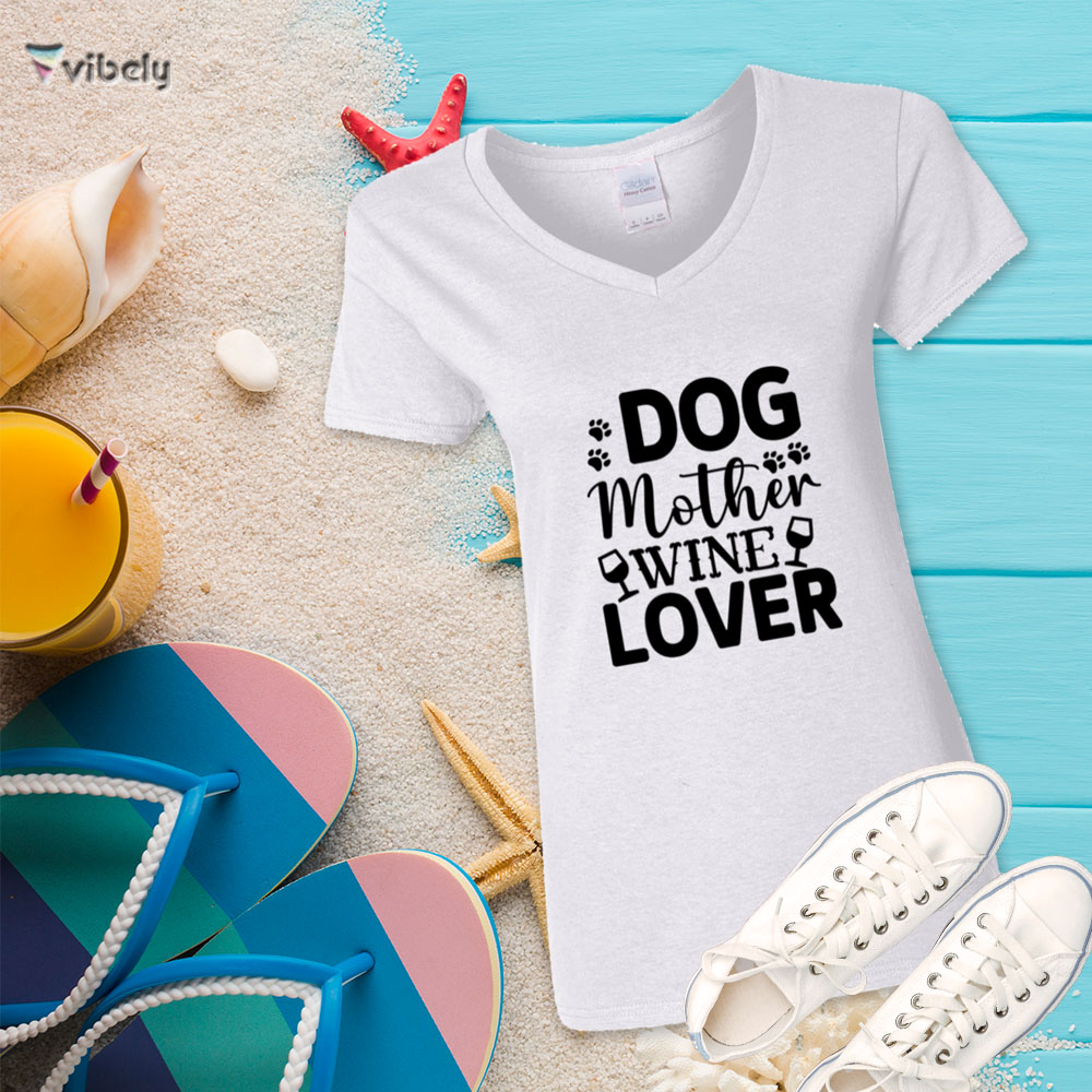dog mother tee w Dog Mother Wine Lover T-Shirt