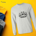 I'm So Freaking Cold Men’s Long Sleeve