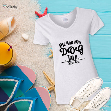 Me And My Dog T-Shirt