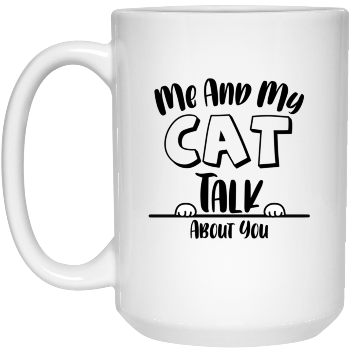 1032-9816-106031782 Me And My Cat 15oz White Mug