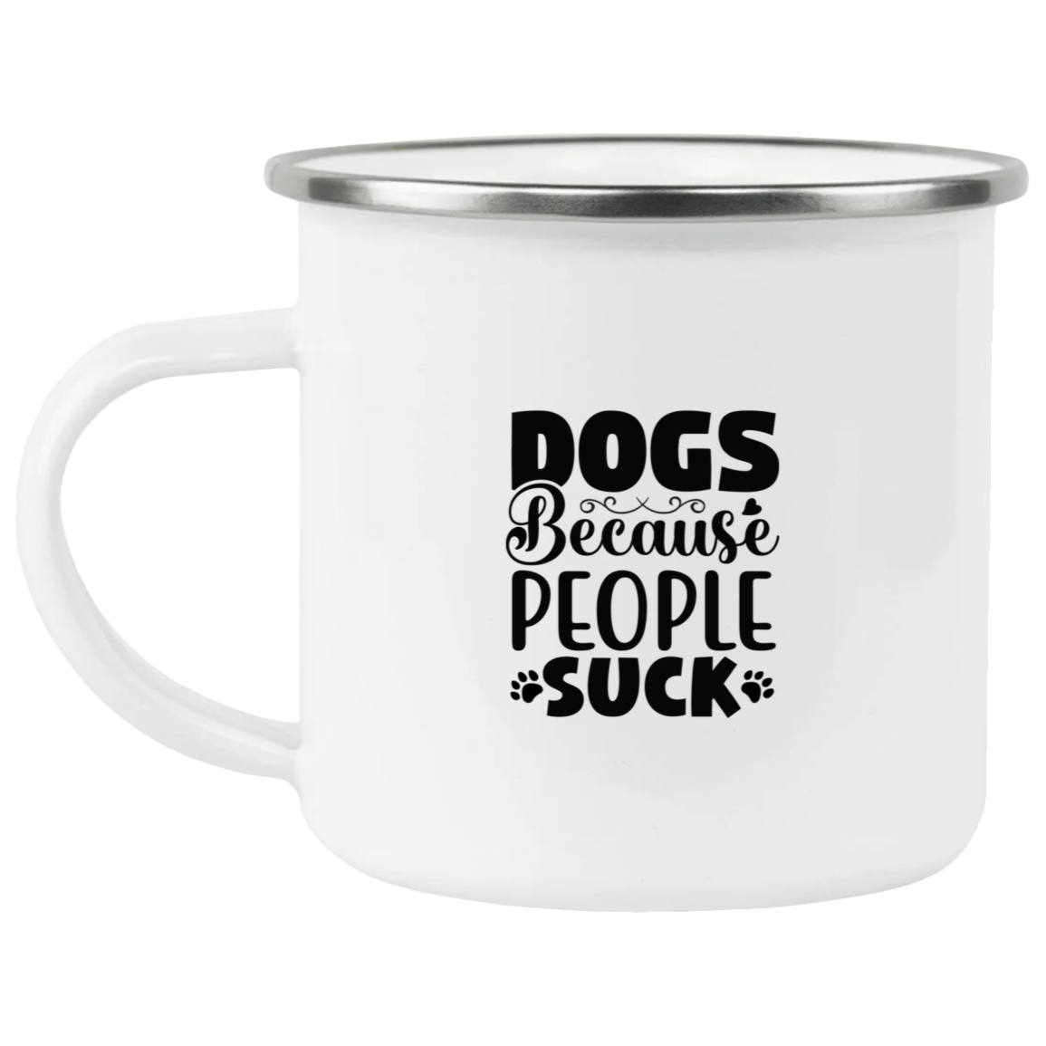 1458-15130-106031834 Dogs Because People Suck Enamel Mug