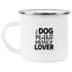 Dog Mother Wine Lover Enamel Mug